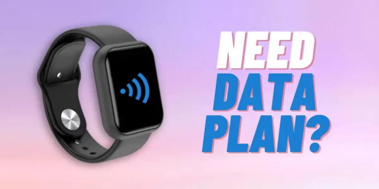 Do Smartwatches Need Data a Plan
